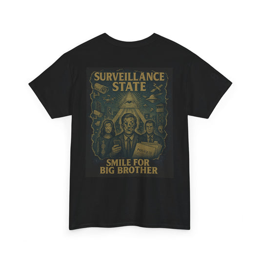 Surveillance State Tee - Unisex Heavy Cotton Tee, Statement Shirt, Gift for Activists, Protest Clothing, Unique Graphic T-Shirt