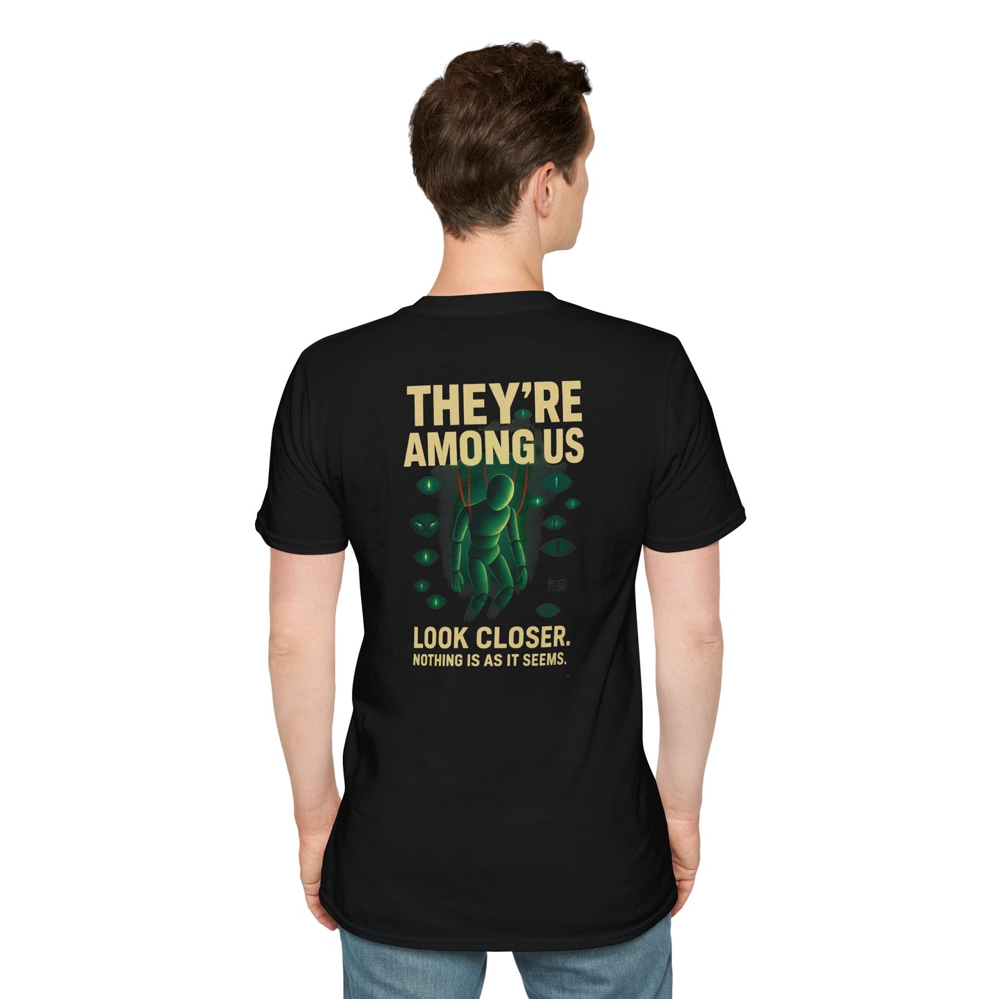 Unisex Softstyle Graphic Tee - They're Among Us, Truth Seeker Shirt, Gift for Gamers, Quirky Fashion