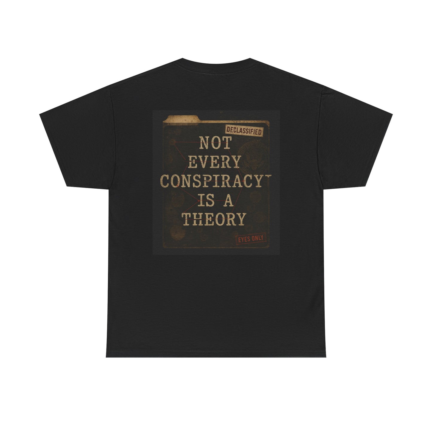 Unisex Tee - Not Every Conspiracy is a Theory