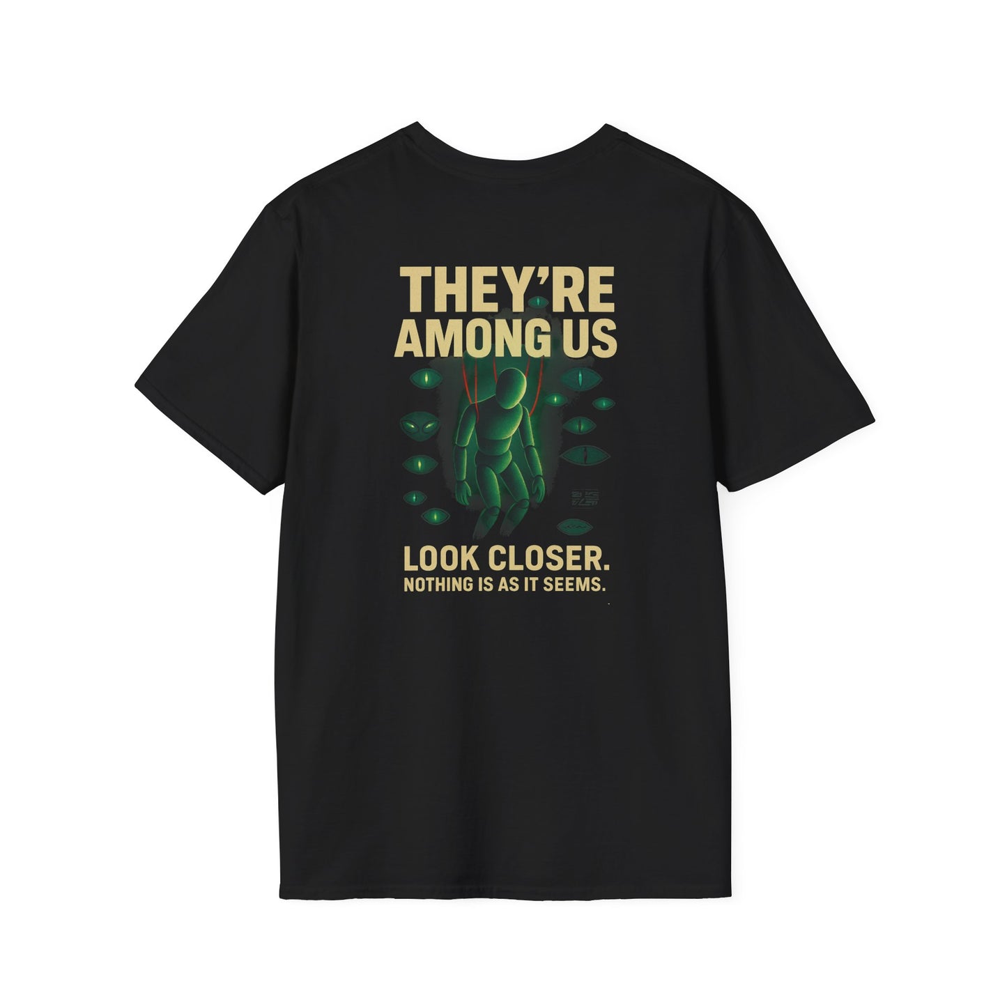Unisex Softstyle Graphic Tee - They're Among Us, Truth Seeker Shirt, Gift for Gamers, Quirky Fashion