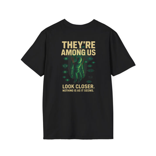 Unisex Softstyle Graphic Tee - They're Among Us, Truth Seeker Shirt, Gift for Gamers, Quirky Fashion
