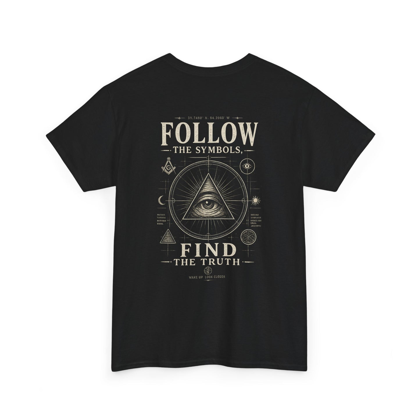 Follow the Symbols Tee — Illuminati Eye Graphic Shirt (Find the Truth)