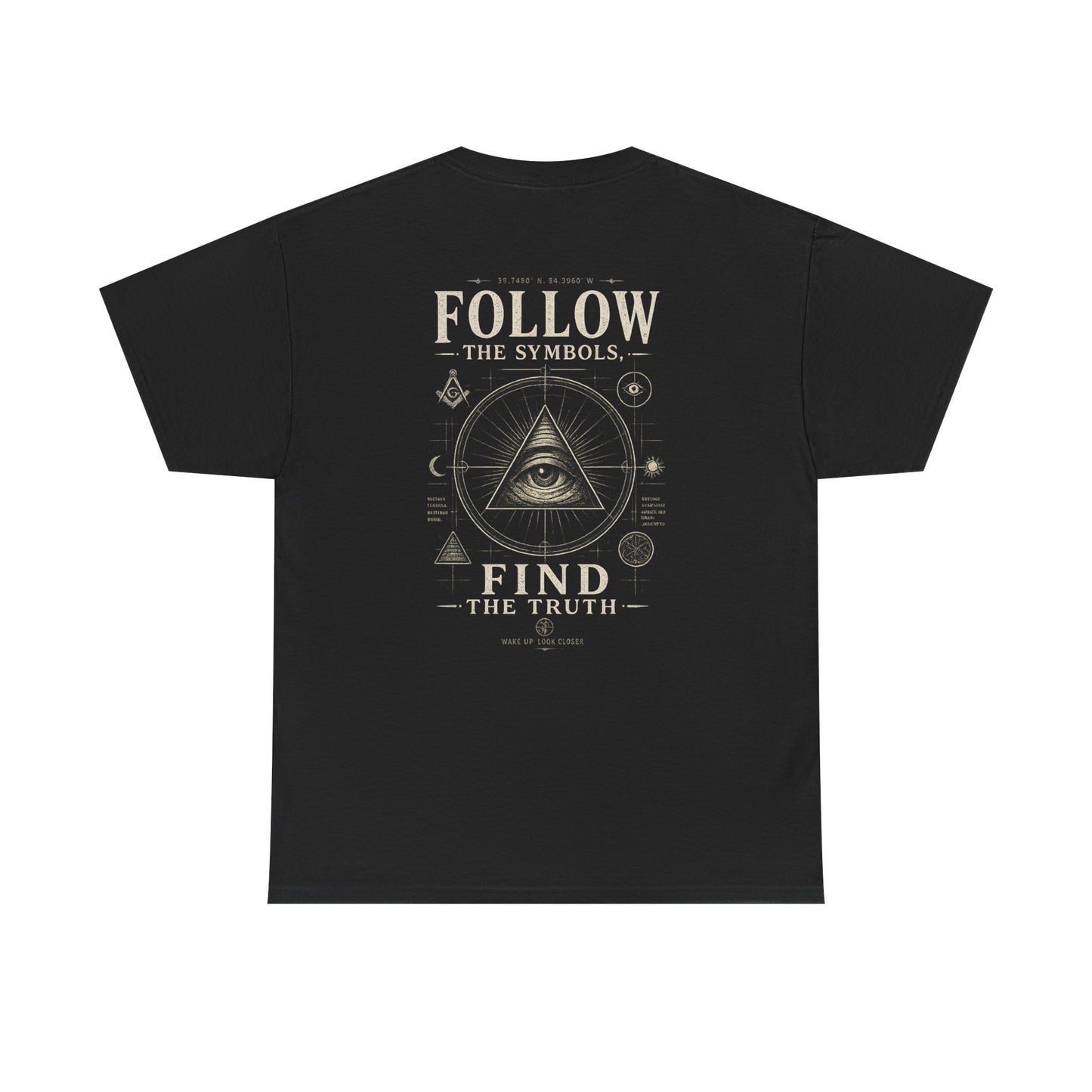 Follow the Symbols Tee — Illuminati Eye Graphic Shirt (Find the Truth)
